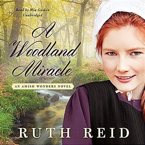 A Woodland Miracle: An Amish Wonders Novel (MP3 CD)