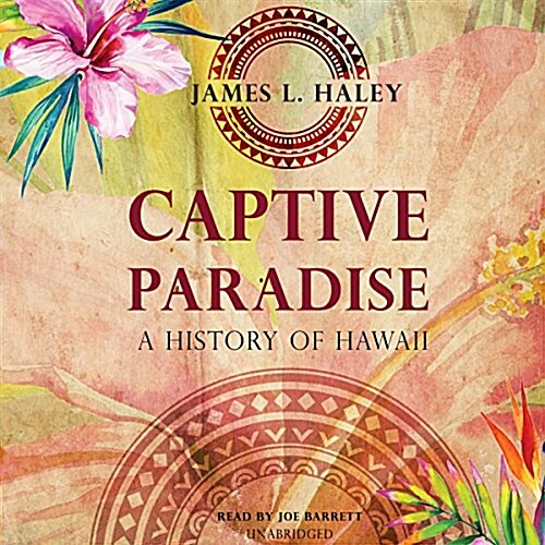 Captive Paradise Lib/E: A History of Hawaii (Audio CD)