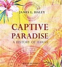 Captive Paradise: A History of Hawaii (Audio CD)