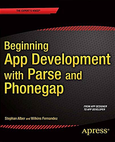 Beginning App Development with Parse and Phonegap (Paperback, 2015)