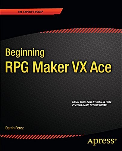 Beginning RPG Maker VX Ace (Paperback)