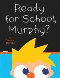 Ready for School, Murphy? (Hardcover)
