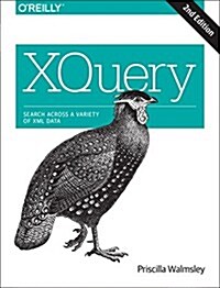 Xquery: Search Across a Variety of XML Data (Paperback, 2)