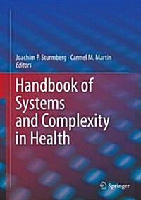 Handbook of Systems and Complexity in Health (Paperback)