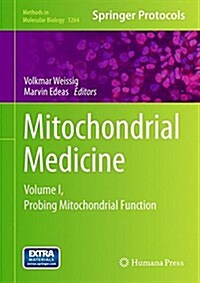 Mitochondrial Medicine: Volume I, Probing Mitochondrial Function (Hardcover, 2015)