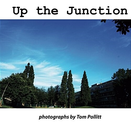Up the Junction (Paperback)