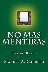 No Mas Mentiras (Paperback)