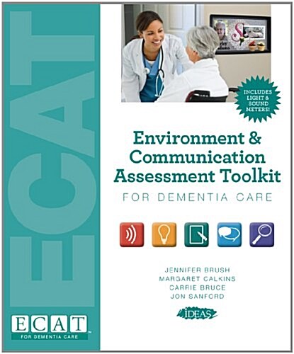 Environment & Communication Assessment Tookit for Dementia Care (Complete) (Hardcover)