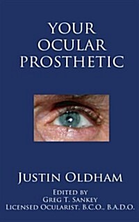 Your Ocular Prosthetic (Paperback)