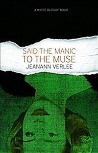 Said the Manic to the Muse (Paperback)