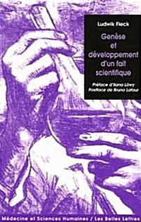 Genese Et Developpement Dun Fait Scientifique (Paperback)