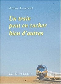 Un Train Peut En Cacher Bien Dautres (Paperback)