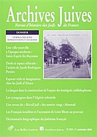 Archives Juives N37/1: LEspace Des Juifs. Representations Et Geographie (Paperback)