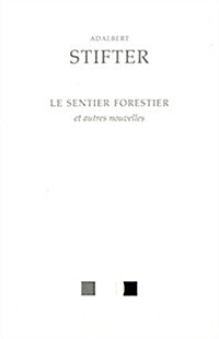 Le Sentier Forestier Et Autres Nouvelles (Paperback)