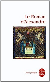 Le Roman D Alexandre (Paperback)