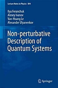 Non-Perturbative Description of Quantum Systems (Paperback)