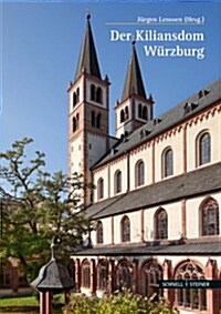 Der Kiliansdom in Wurzburg: Gestaltung Und Kunstwerke 1967-2012 (Paperback)