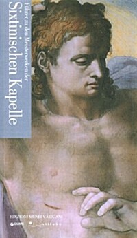 Fuhrer Zu Den Meisterwerken Der Sixtinischen Kapelle (Paperback)