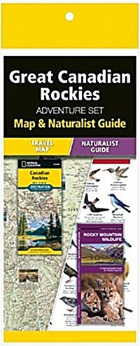 Great Canadian Rockies Adventure Set: Travel Map & Wildlife Guide [With Charts] (Folded)