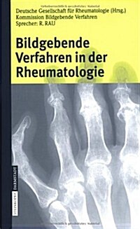 Bildgebende Verfahren in Der Rheumatologie (Paperback, 2007)