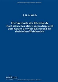 Die Weinorte Der Rheinlande (Paperback)