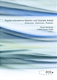 Digitale Medien Und Soziale Arbeit (Paperback)