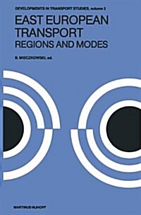 East European Transport Regions and Modes: Systems and Modes (Hardcover, 1980)