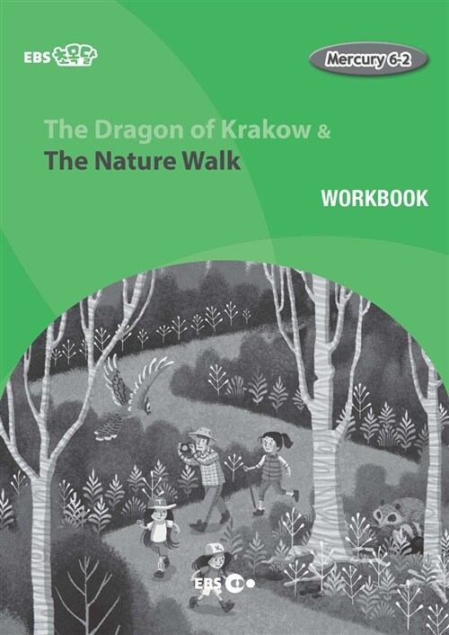 [EBS 초등영어] EBS 초목달 The Dragon of Krakow & The Nature Walk : Mercury 6-2 (Workbook)