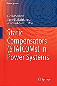 Static Compensators (Statcoms) in Power Systems (Hardcover, 2015)