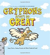Gryphons Aren't So Great (Hardcover)