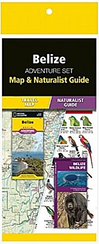 Belize Adventure Set: Map & Naturalist Guide [With Charts] (Folded)