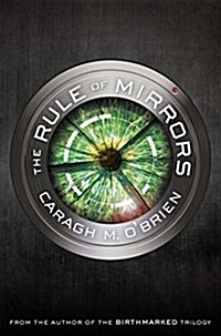 The Rule of Mirrors: Book Two of the Vault of Dreamers Trilogy (Hardcover)