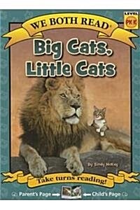 We Both Read-Big Cats, Little Cats (Paperback)