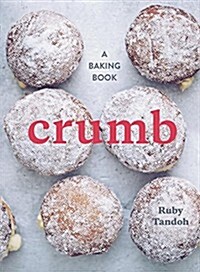 Crumb: A Baking Book (Hardcover)