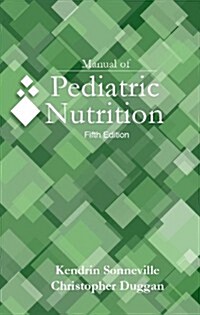 Manual of Pediatric Nutrition (Paperback, 5)