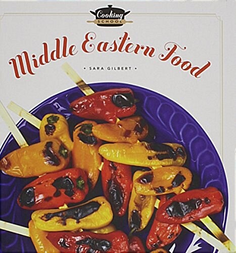 Middle-Eastern Food (Library Binding)