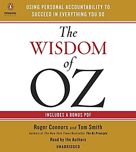 The Wisdom of Oz: Using Personal Accountability to Succeed in Everything You Do (Audio CD)