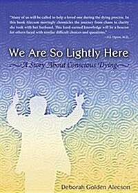 We Are So Lightly Here (Paperback, 2)