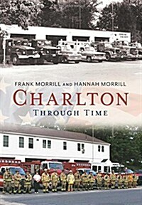 Charlton Through Time (Paperback)