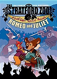 The Stratford Zoo Midnight Revue Presents Romeo and Juliet (Hardcover)