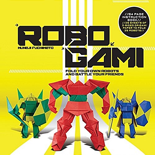 Robogami: Fold Your Own Robots and Battle Your Friends (Paperback)