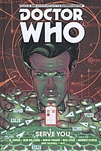 Doctor Who : The Eleventh Doctor: Serve You (Hardcover)