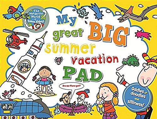 My Great Big Summer Vacation Pad: Oodles of Doodles and Silliness (Hardcover)