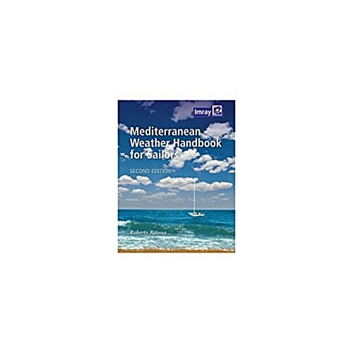Mediterranean Weather Handbook for Sailors (Paperback, 2 Revised edition)