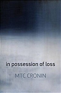 In Possession of Loss (Paperback)