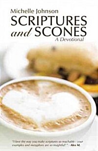 Scriptures and Scones: A Devotional (Hardcover)