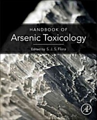 Handbook of Arsenic Toxicology (Hardcover, 1st)