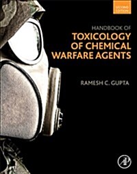 Handbook of Toxicology of Chemical Warfare Agents (Hardcover, 2, Revised)