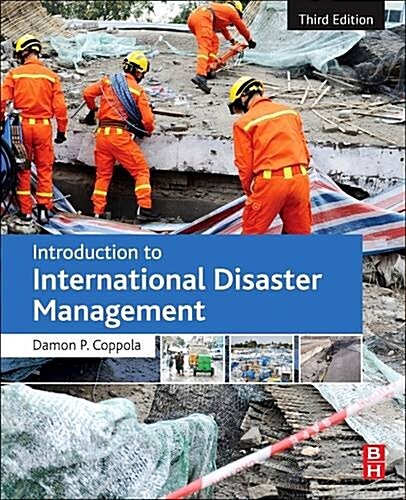Introduction to International Disaster Management (Paperback, 3, Revised)