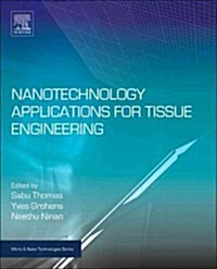 Nanotechnology Applications for Tissue Engineering (Hardcover)